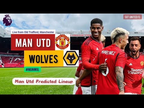 🚨 MAN UNITED vs WOLVES | Matchweek 1 | Manchester United Transfer News | Premier League 2023/24