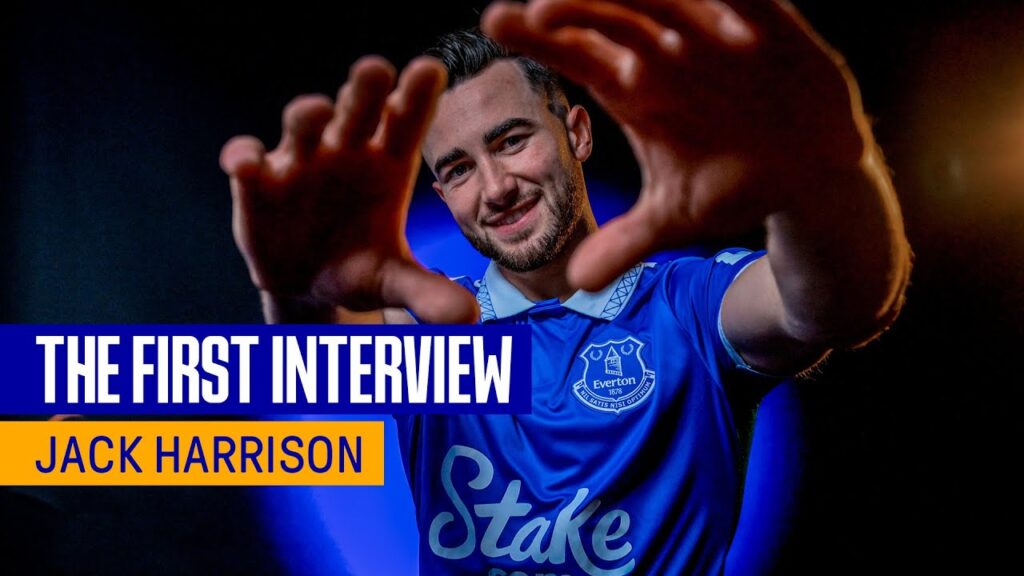 JACK HARRISON'S FIRST EVERTON INTERVIEW!
