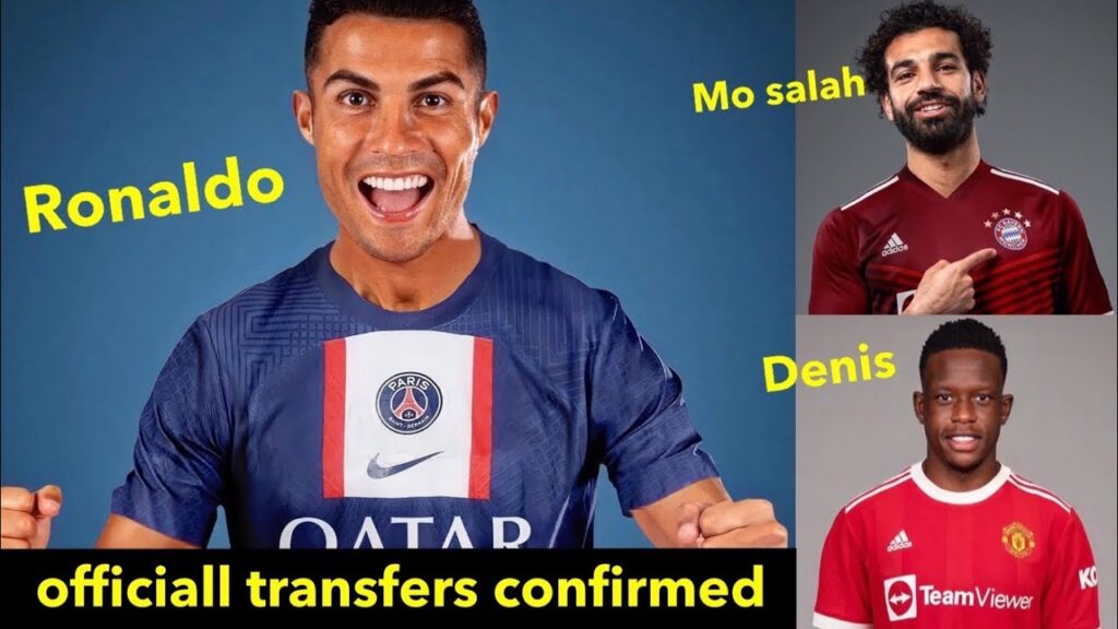 Officiall - Transfers Confirmed Summer 2023 | Ronaldo | Mo Salah | Denis
