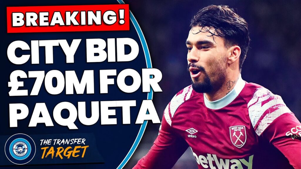 BREAKING: MAN CITY WANT £70M LUCAS PAQUETA BREAKING: MAN CITY WANT £70M LUCAS PAQUETA