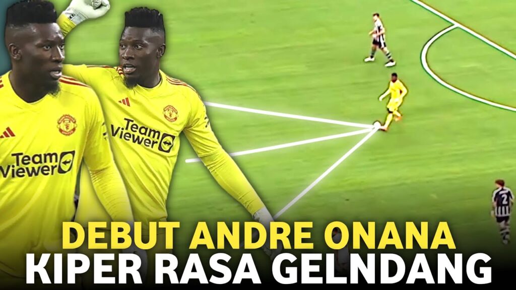 ANDRE ONANA : KIPER RASA GELANDANG DI MANCHESTER UNITED