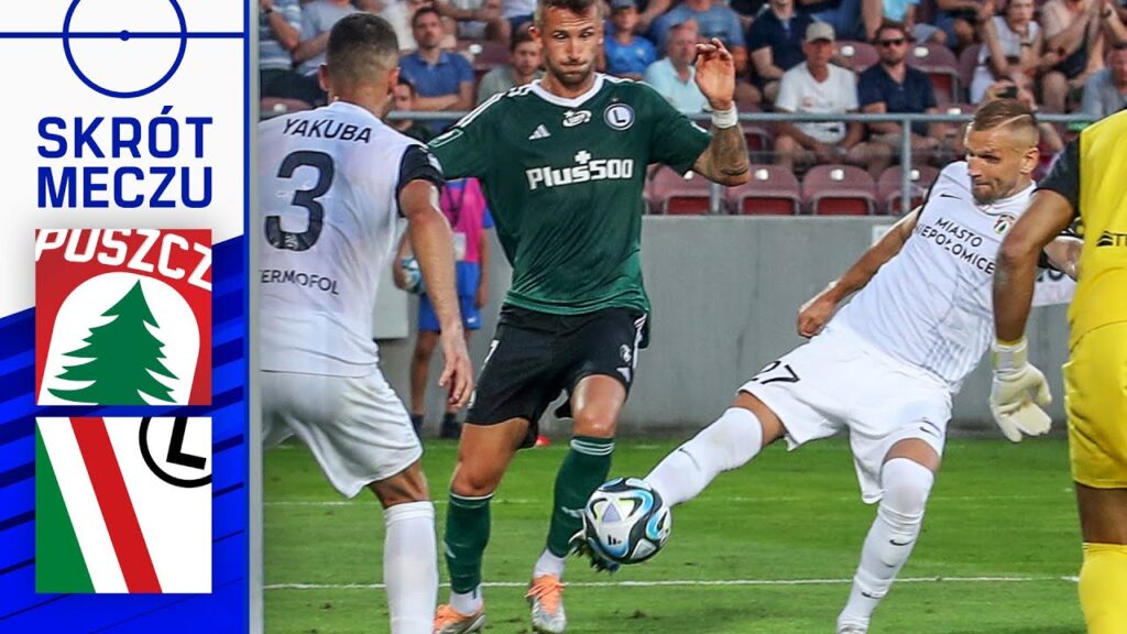 PUSZCZA - LEGIA | SKRÓT | BENIAMINEK URYWA PUNKTY LIDEROWI | Ekstraklasa 2023/24 | 4. kolejka