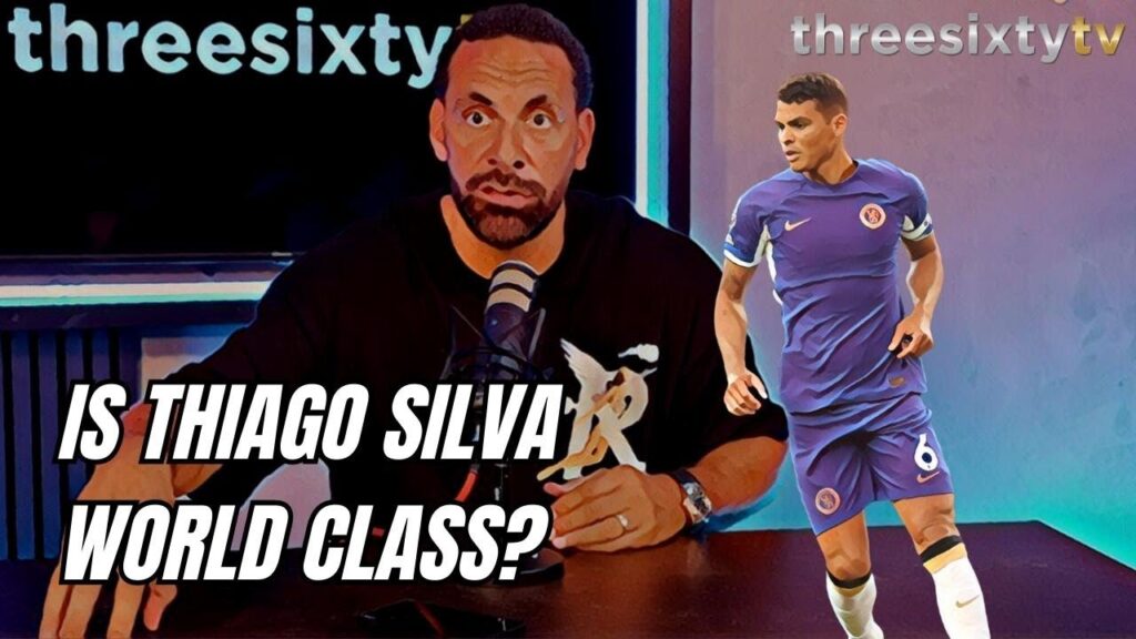 Is Thiago Silva World Class?