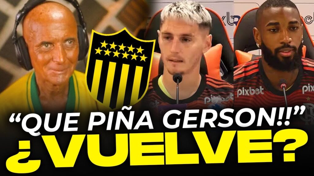 PEÑAROL : ¿FORZÓ SU SALIDA? VARELA A LAS PIÑAS CON GERSON en el FLAMENGO ( MERCADO DE PASES 2023 )