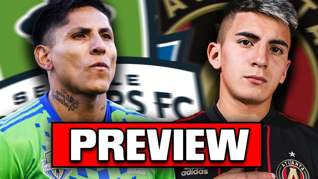 Seattle Sounders vs. Atlanta United PREVIEW