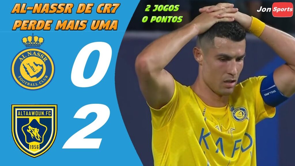 Segunda derrota seguida do Al-Nassr de Cristiano Ronaldo | Al Nassr 0 x 2 Al Taawoun Segunda derrota seguida do Al-Nassr de Cristiano Ronaldo | Al Nassr 0 x 2 Al Taawoun