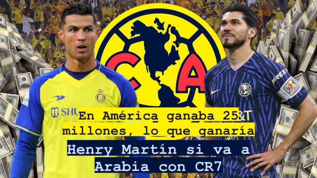 😯 En América ganaba 25 millones 🤑, lo que ganaría Henry Martín 🇲🇽 si va a Arabia con CR7 🤑