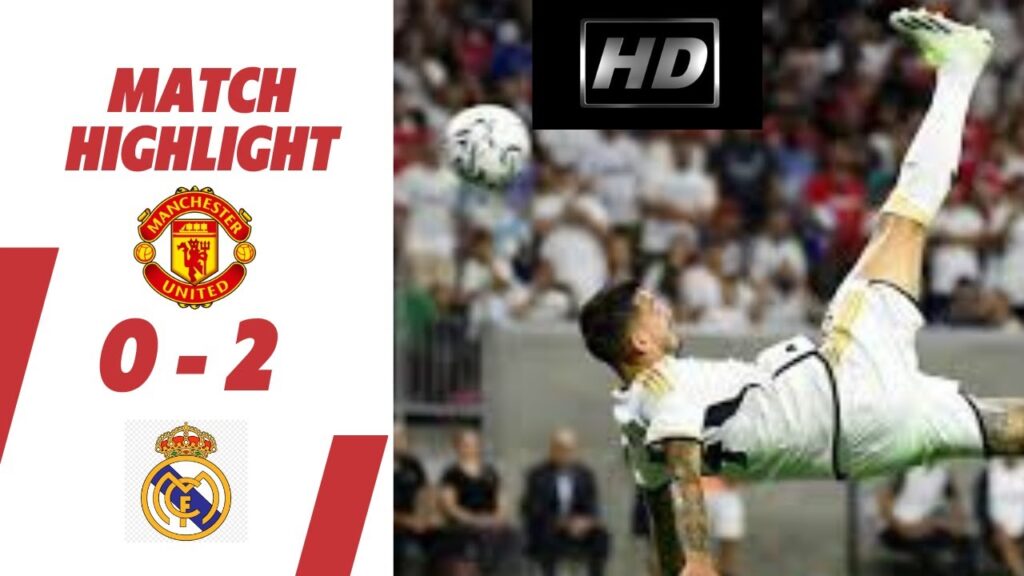 Real Madrid vs. Manchester United । 2-0 । Highlights 2023 । Full HD। #manchesterunited #realmadrid