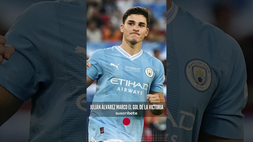 Julián Álvarez Lidera Victoria del Manchester City en Supercopa.  #futbol