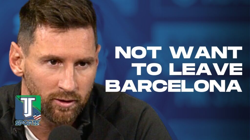 Lionel Messi SAYS he NEVER WANTED to LEAVE FC Barcelona