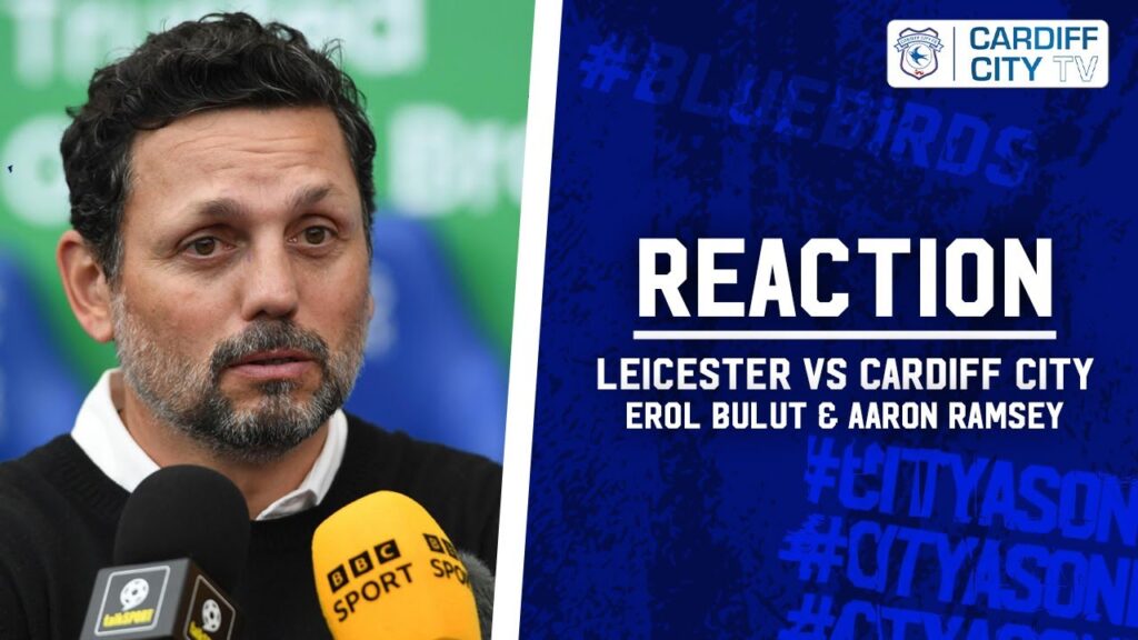 REACTION | LEICESTER CITY vs CARDIFF CITY | EROL BULUT & AARON RAMSEY