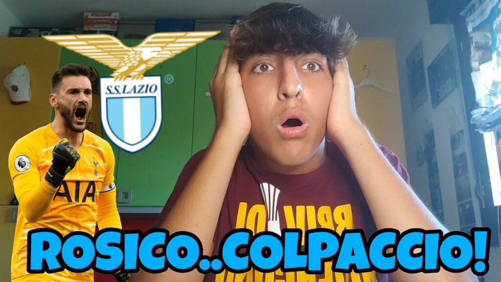 [ROSICO] LLORIS alla LAZIO‼️😱 NON CI CREDO.. COLPACCIO!!😱😱⚪🔵