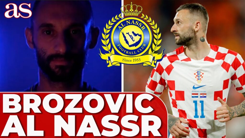OFICIAL: AL NASSR anuncia el FICHAJE de BROZOVIC | PRETENDIDO por BARÇA; COMPAÑERO de CRISTIANO | AS