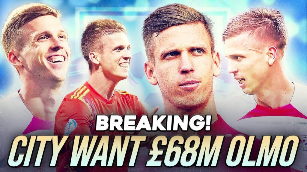 BREAKING: MAN CITY TARGET £68M DANI OLMO FROM RB LEIPZIG