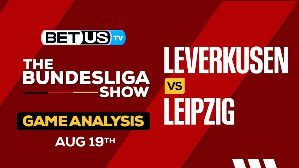 Leverkusen vs Leipzig | Bundesliga Expert Predictions, Soccer Picks & Best Bets