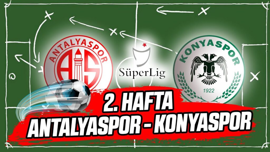 Süper Lig 2. Hafta: Antalyaspor vs Konyaspor