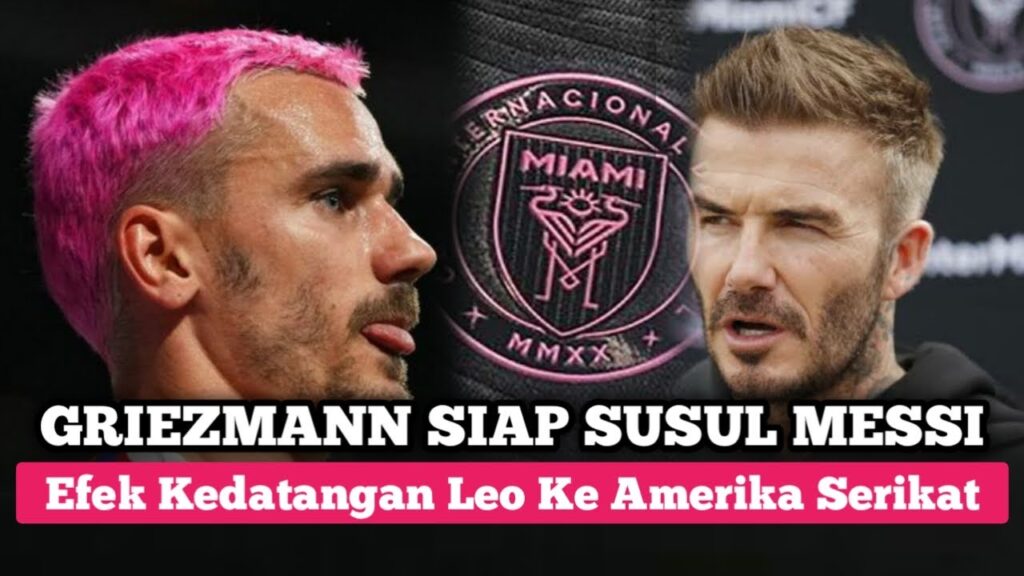 Lempar Kode Untuk Beckham, Apakah Griezman Siap Ke MLS?