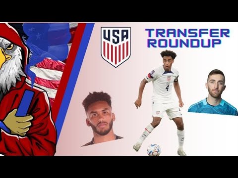 USMNT Transfer Roundup - American Ultras Talk