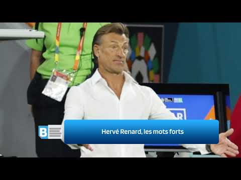 Hervé Renard, les mots forts