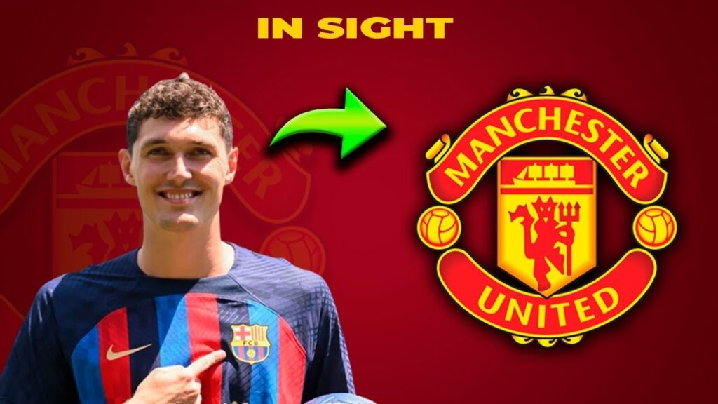 MANCHESTER UNITED IS MONITORING ANDREAS CHRISTENSEN, BARCELONA'S DEFENDER