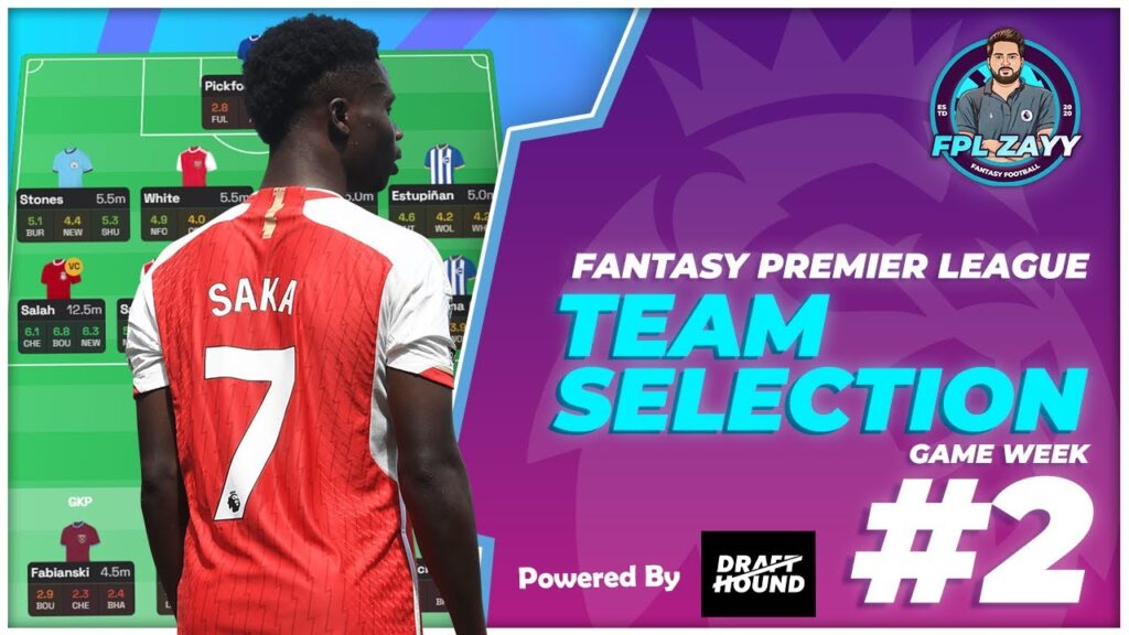 FPL 23/24 : Live Stream | TEAM SELECTION GAMEWEEK 2 | Fantasy Premier League 22/23 Tips