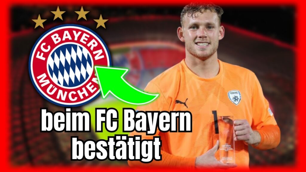 🔥🚨DRINGENDE NACHRICHTEN! JETZT BEIM FC BAYERN MÜNCHEN BESTÄTIGT, NEUER TORHÜTER