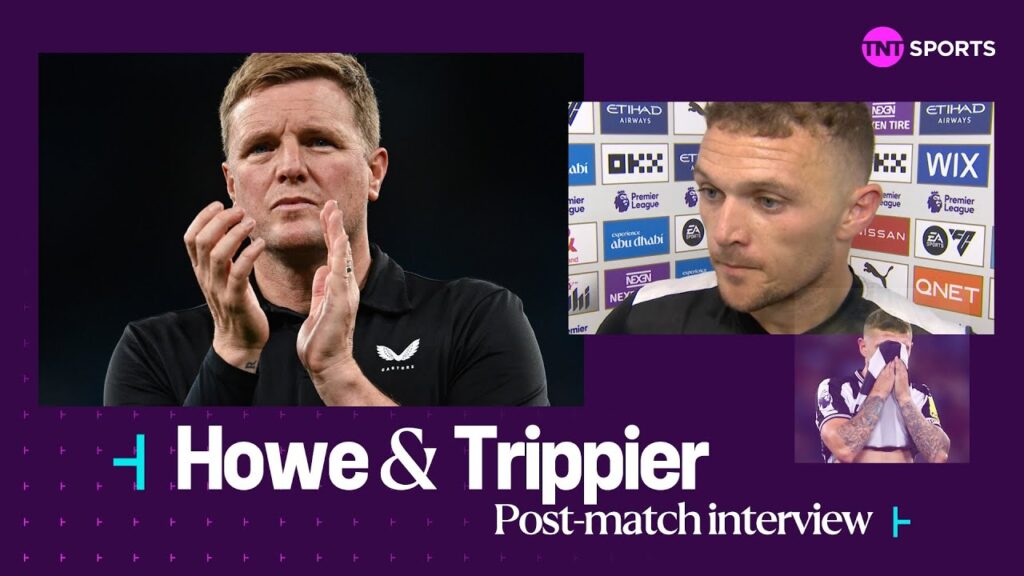 "This is the level we want to be at" Kieran Trippier and Eddie Howe on Newcastle's loss to Man City