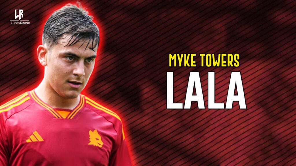 Paulo Dybala ● LALA | Myke Towers 2023ᴴᴰ