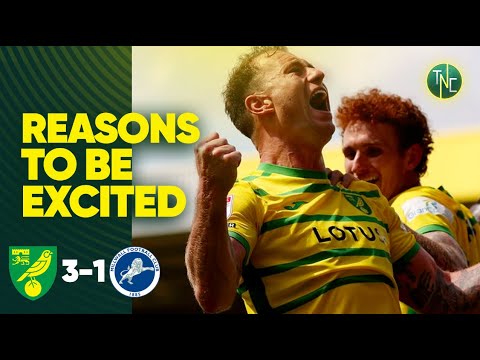 NORWICH CITY 3-1 MILLWALL | REASONS TO GET EXCITED
