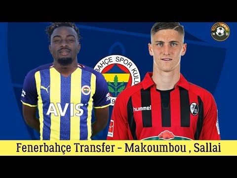 Fenerbahçe Transfer 🔥Makoumbou , Roland Sallai #fenerbahçe