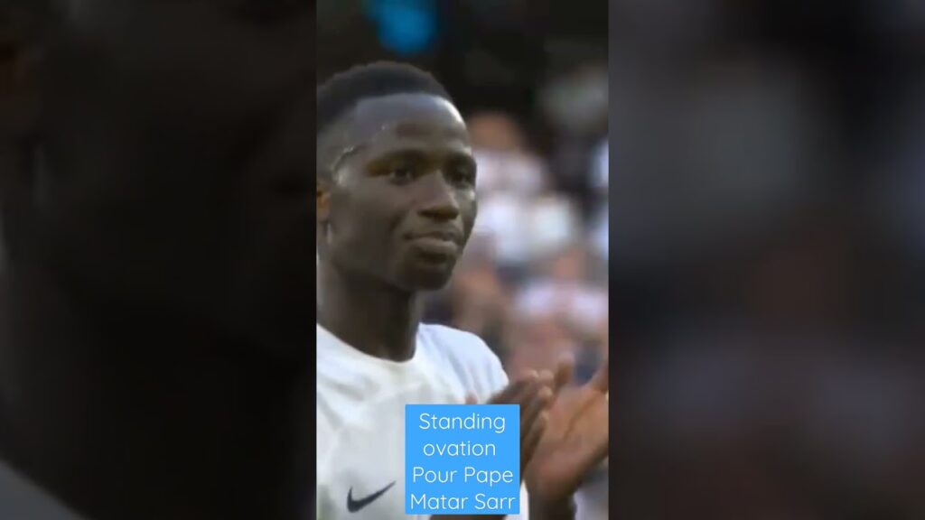 Standing Ovation pour Pape Matar Sarr après son excellent match contre Man Utd et son 1er but 👏🏾