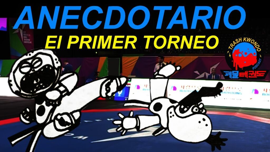 🥋Trashkwondo🧻 - Anecdotario: el primer torneo