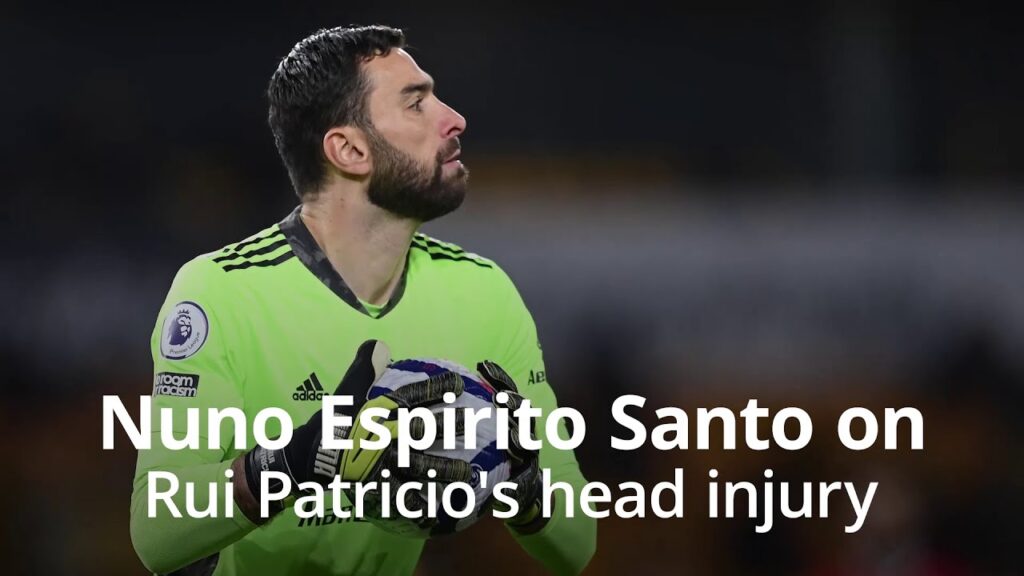 Wolves goalkeeper Rui Patricio awake after suffering head injury