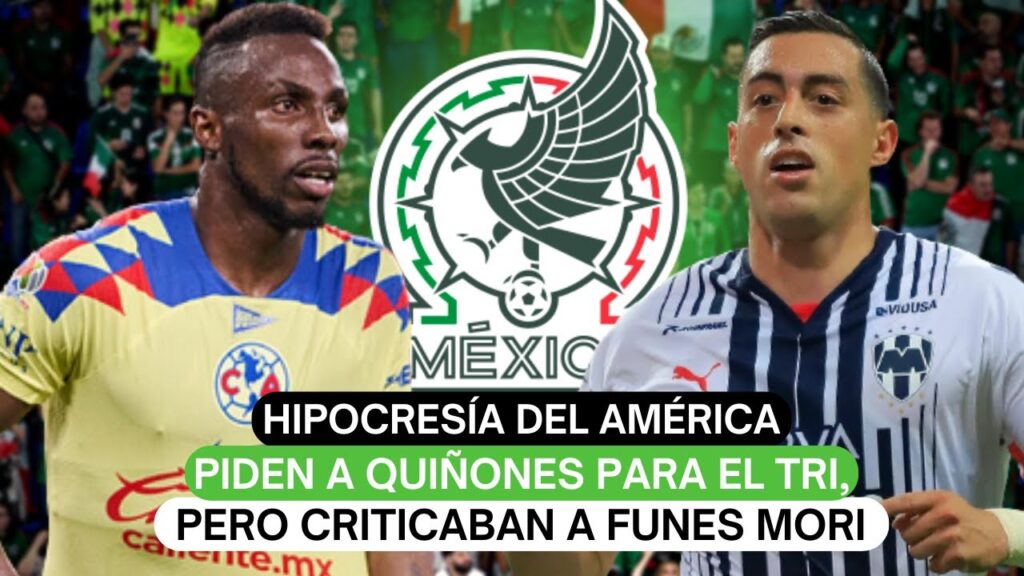 😳Hipocresía del América, piden a Quiñones para el Tri, pero criticaban a Funes Mori🚨