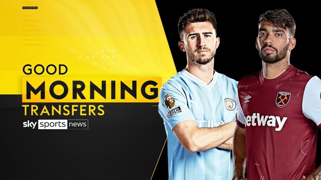 Good Morning Transfers LIVE! | Latest on Lucas Pagueta, Aymeric Laporte, Sofyan Amrabat!