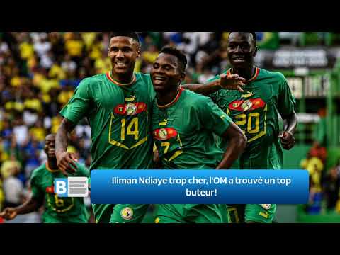 Iliman Ndiaye trop cher, l'OM a trouvé un top buteur ‍!