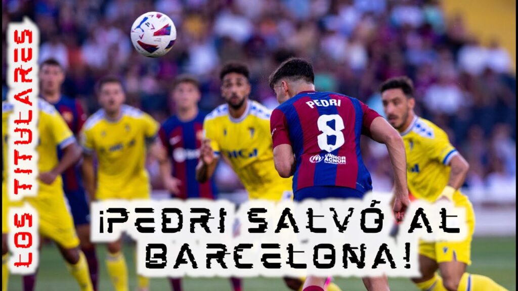 🔴¡PEDRI Y FERRÁN SALVAN AL BARCELONA!🔴 Victoria al cierre 2-0 ante CÁDIZ para XAVI en MONTJUIC🔥