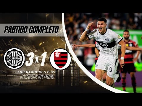 Olimpia vs Flamengo - Copa Libertadores 2023 - Octavos De Final - Vuelta - Partido Completo HD