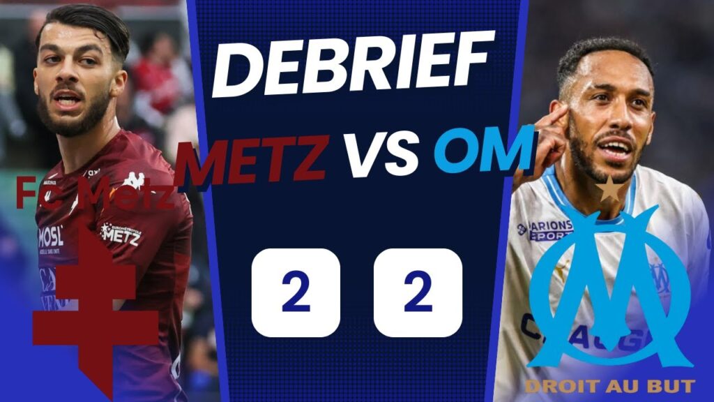 VITINHA EN SAUVEUR, LOPEZ LA PASSOIRE , L'OM SANS MENTAL (Débrief 🔴METZ 2-2 MARSEILLE🔵 )