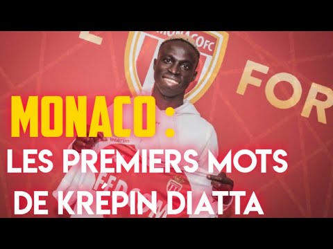 Monaco : les premiers mots de Krépin Diatta