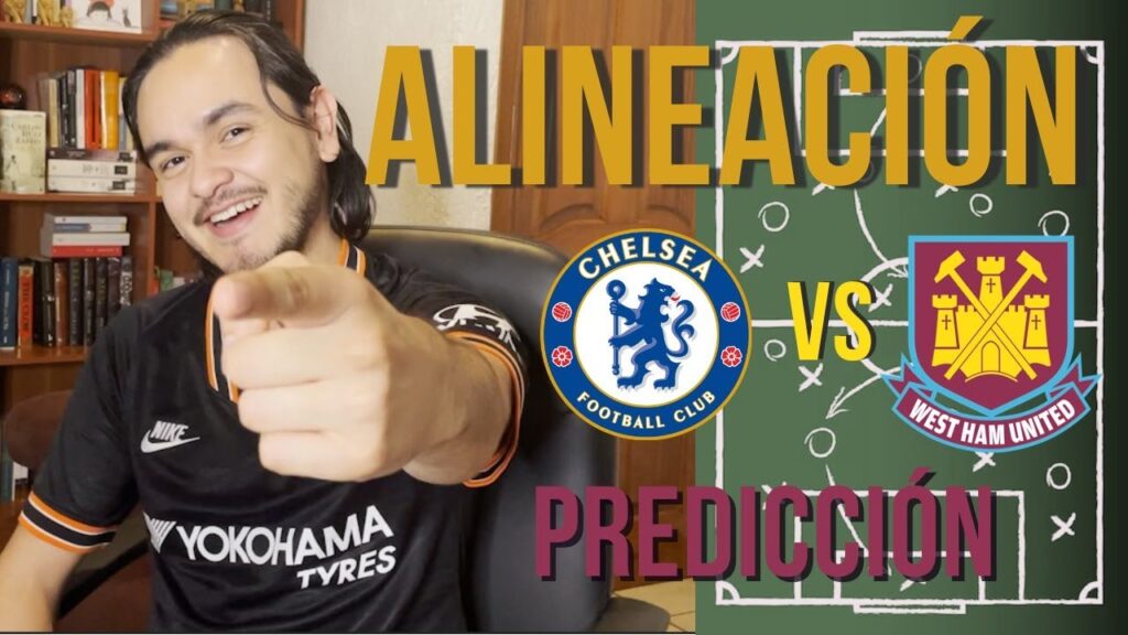 PREDICCIÓN DE ALINEACIÓN | CHELSEA VS WEST HAM || ¿JUGARÁ MOISÉS CAICEDO?