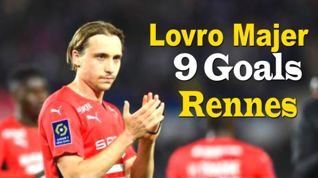 Lovro Majer all 9 Goals for Rennnas Welcome to Wolfsburg