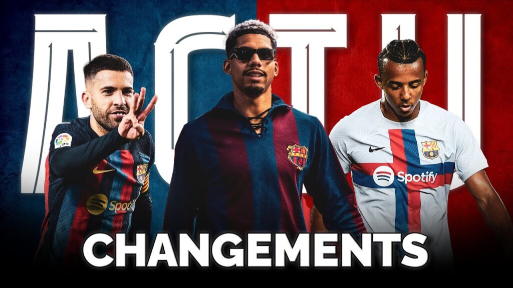 ACTU BARÇA 🗣️ Jordi Alba quitte le Barça ! Koundé dans le doute, Araujo futur capitaine 💪