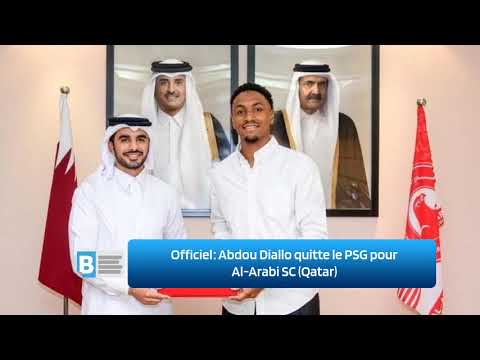 Officiel ‍   Abdou Diallo quitte le PSG pour Al Arabi SC Qatar