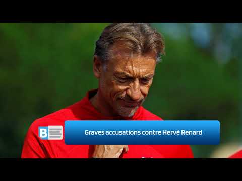 Graves accusations contre Hervé Renard