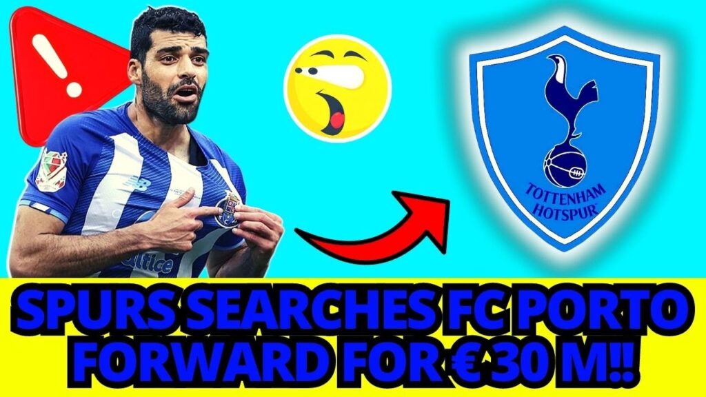 MILLIONAIRE BOOST? 💣😱💥TOTTENHAM HOTSPUR WATCHING FORWARD MEHDI TAREMI, FROM FC PORTO!💣😱💥