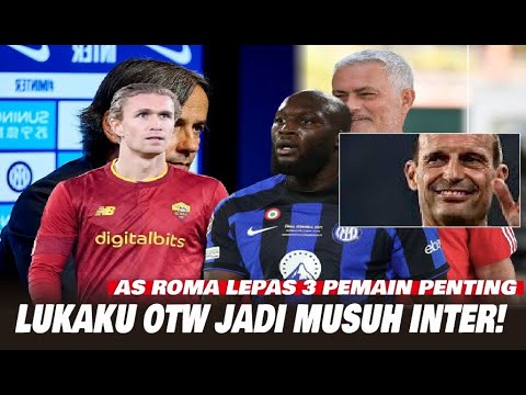 Lukaku Sepakat ke Juventus! Ibanez ke Fulham! Morata Minggu Depan Resmi ke AS Roma! Bursa Transfer