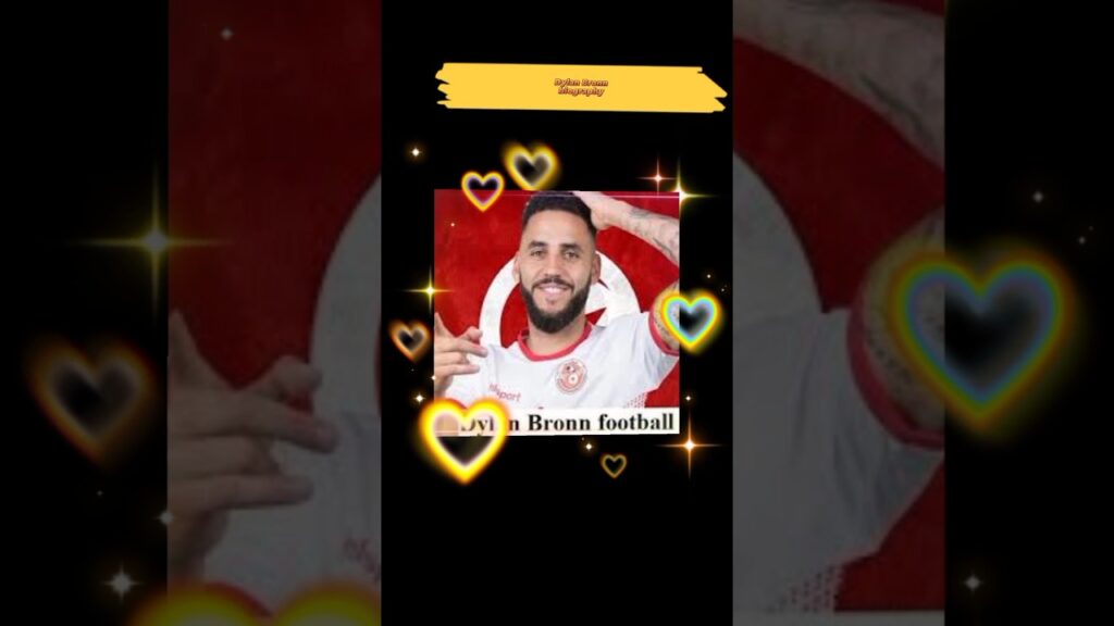 biography of  Dylan Bronn football player. || #shorts || #footballshorts tunisia