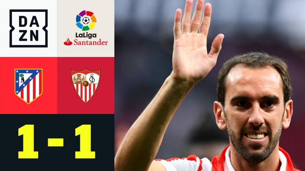Remis beim Abschied von Diego Godin: Atletico Madrid - FC Sevilla 1:1 | Highlights | La Liga | DAZN
