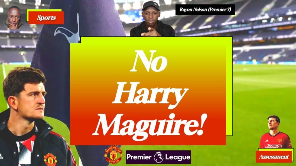 Will Harry Maguire Play For Manchester United Again? 🦁